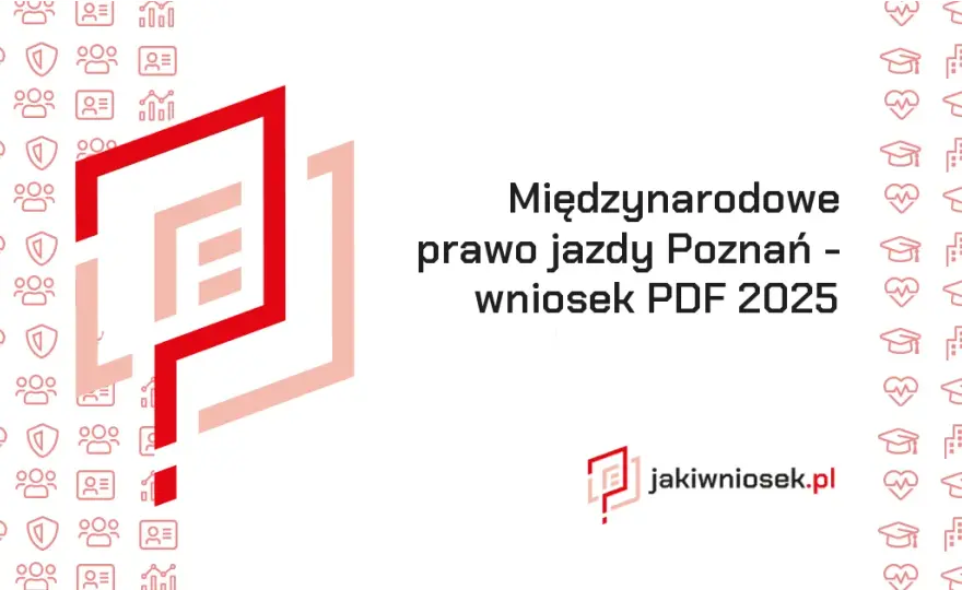 Jak wyrobić międzynarodowe prawo jazdy w Poznaniu? Poradnik krok po